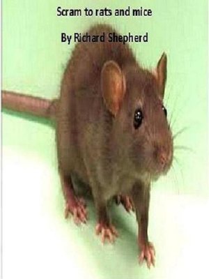 cover image of Scram to Rats and Mice